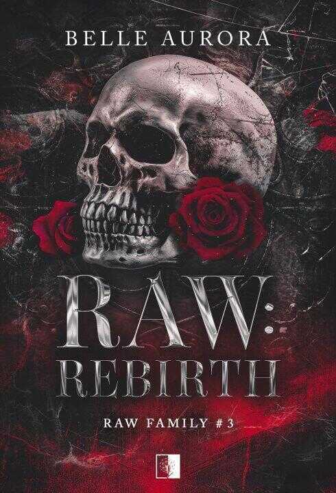 Raw: Rebirth. Raw Family. Tom 3
