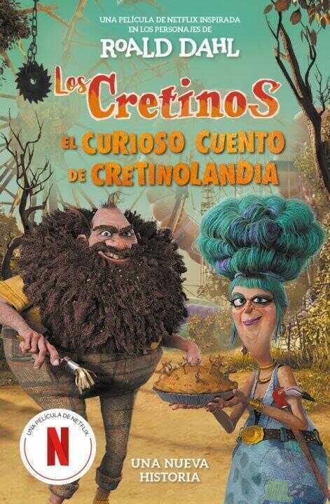 Cretinos, los (ed. Pelicula) - el Curioso Cuento de Cretinolandia