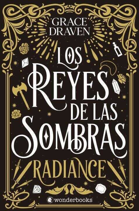 Los Reyes de las Sombras. Radiance