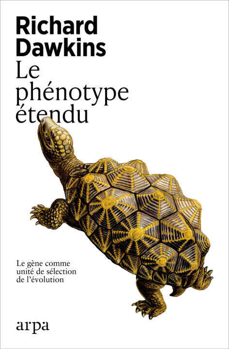 Le phénotype étendu - Le gène comme unité de sélection de l'évolution — Richard Dawkins