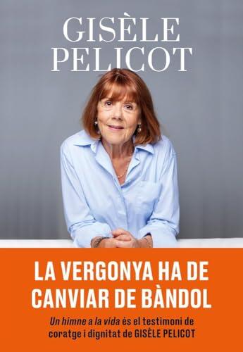 Himne a la vida:la vergonya ha de canviar de bandol