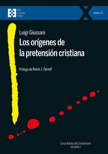 Origenes de la Pretension Cristiana, los