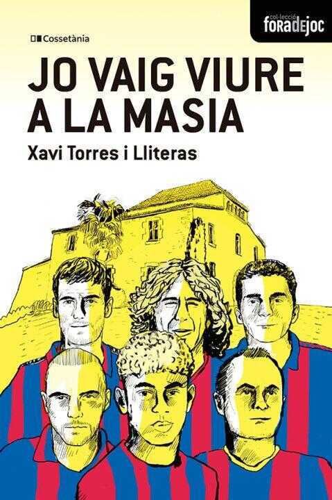 Jo vaig viure a la masia