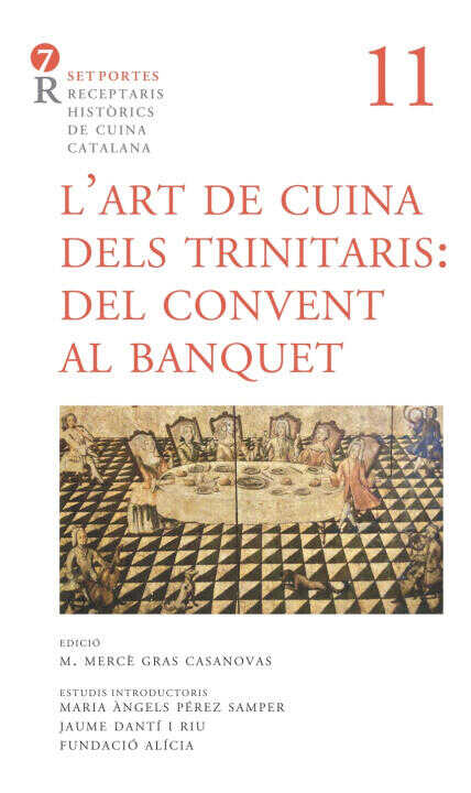 L'art de Cuina Dels Trinitaris: Del Convent Al Banquet
