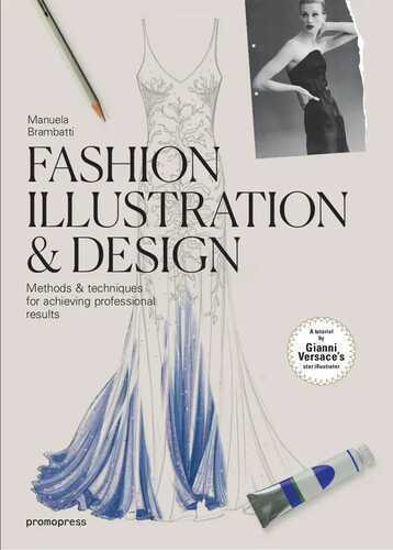 Fashion Illustration & Design – Methods and Techniques for Achieving Professional Designs