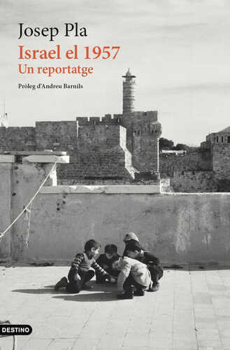 Israel el 1957:un reportatge