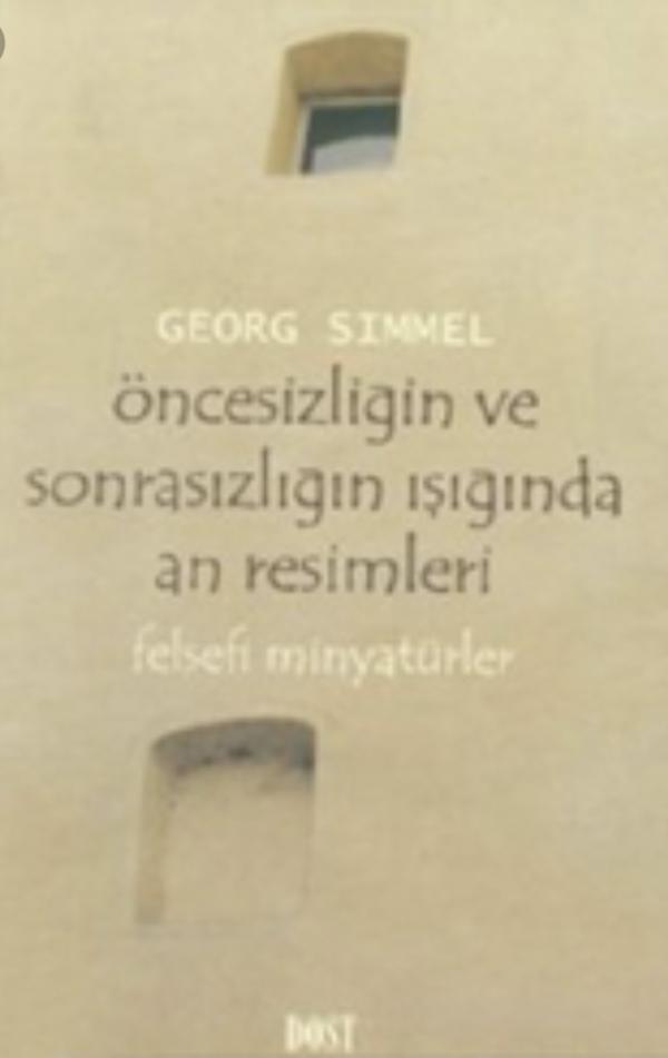 Öncesizliğin ve Sonrasızlığın Işığında An Resimleri