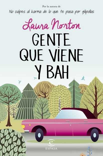 Gente Que Viene Y ¡Bah!