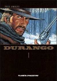 Durango. Vol. 1 — Yves Swolfs