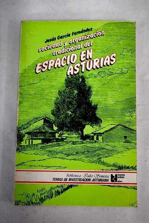 Sociedad y Organización Tradicional del Espacio en Asturias