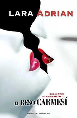 El beso carmesí (Razas de la noche nº 2) (Spanish Edition)