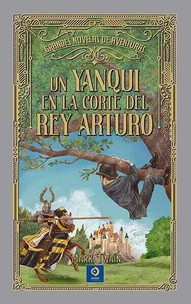 Un Yanqui En la Corte Del Rey Arturo