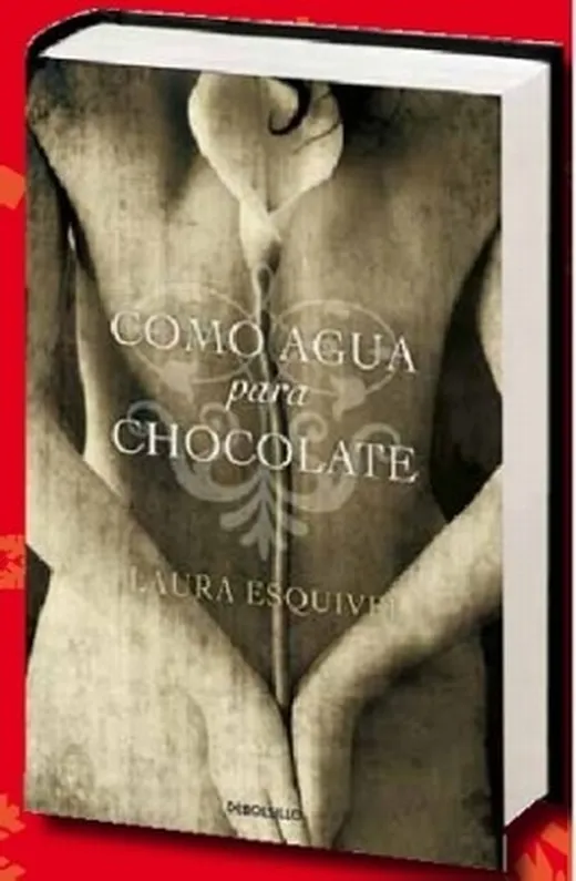 Como agua para chocolate. Bittersüße Schokolade, spanische Ausgabe