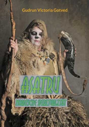 Asatru — Gudrun Victoria Gotved