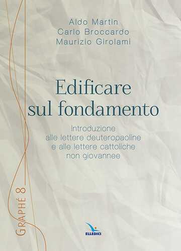 Edificare sul fondamento — Aldo Martin