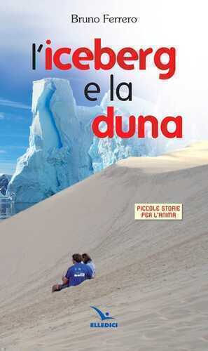 L'iceberg e la luna — Bruno Ferrero