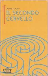 Il secondo cervello — Michael D. Gershon