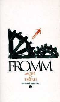 Avere o essere? — Erich Fromm