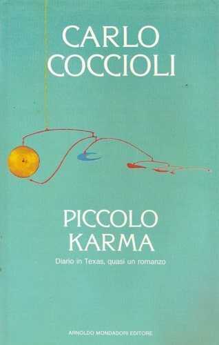 Piccolo karma. Minutario di San Antonio, Texas