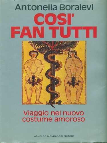 Così fan tutti. Viaggio nel nuovo costume amoroso