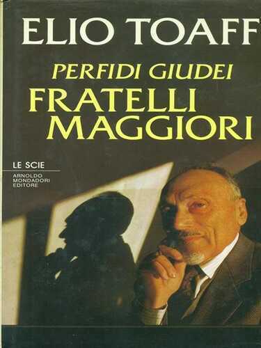 Perfidi giudei, fratelli maggiori
