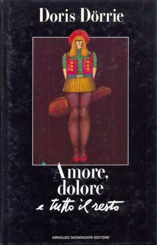 Amore, dolore e tutto il resto
