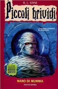 Piccoli brividi. Mano di mummia