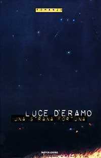 Una strana fortuna