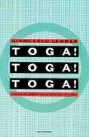 Toga, toga, toga. Frasi in libertà sulla giustizia italiana