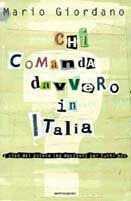 Chi comanda davvero in Italia. I clan del potere che decidono per tutti noi