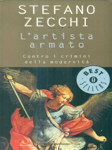 L'artista armato. Contro i crimini della modernità