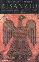 Bisanzio. Splendore e decadenza di un impero 330-1453