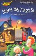 Storie del Mago Sì. Un fratello di troppo