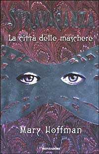 La città delle maschere. Stravaganza