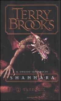 Tanequil. Il druido supremo di Shannara. Vol. 2