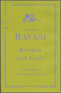 Ritorno alle virtù. La riscoperta di uno stile di vita