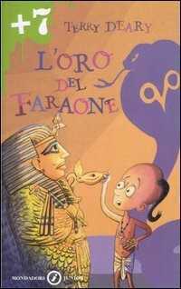 L'oro del faraone. Ediz. illustrata