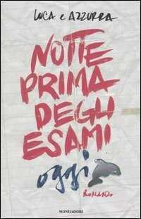 Notte prima degli esami oggi