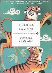 L'Impero di Cindia. Cina, India e dintorni: la superpotenza asiatica da tre miliardi e mezzo di persone