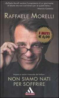 Non siamo nati per soffrire