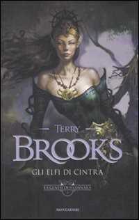 Gli elfi di Cintra. La genesi di Shannara