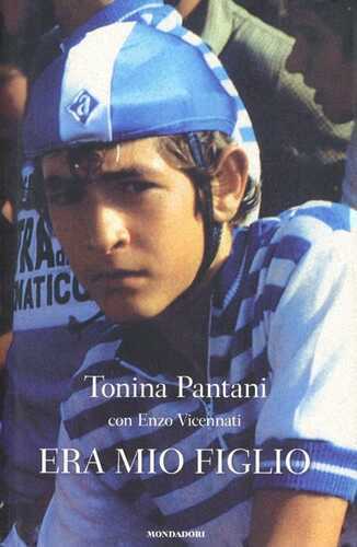 Era mio figlio — Tonina Pantani