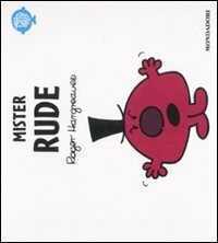 Mister Rude. Ediz. illustrata