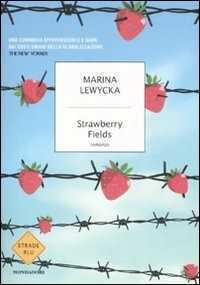 Strawberry Fields — Marina Lewycka
