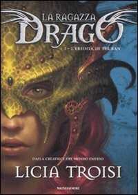 L' eredità di Thuban. La ragazza drago. Vol. 1