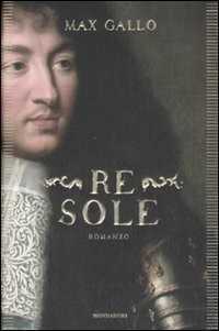 Re Sole — Max Gallo