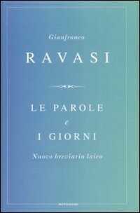 Le parole e i giorni. Nuovo breviario laico