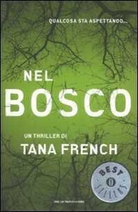 Nel bosco — Tana French