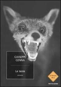 Le teste — Giuseppe Genna