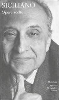Opere scelte — Enzo Siciliano